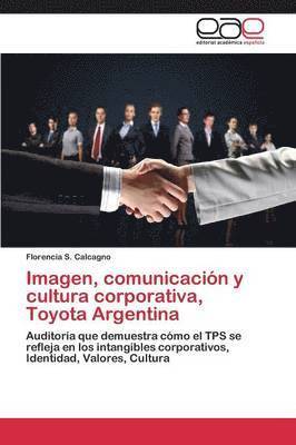 Imagen, comunicacin y cultura corporativa, Toyota Argentina 1