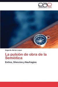 bokomslag La Pulsion de Obra de La Semiotica