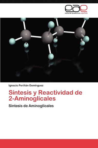 bokomslag Sintesis y Reactividad de 2-Aminoglicales