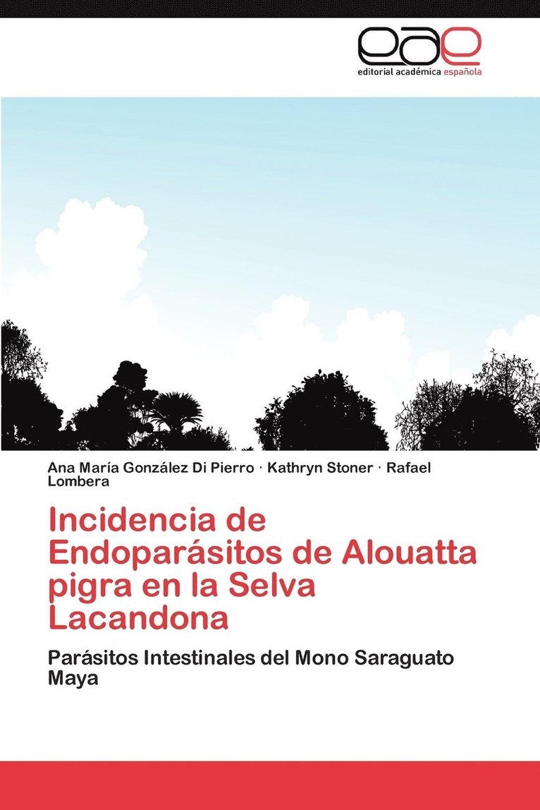 Incidencia de Endoparasitos de Alouatta Pigra En La Selva Lacandona 1