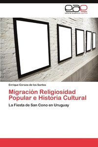 bokomslag Migracion Religiosidad Popular E Historia Cultural