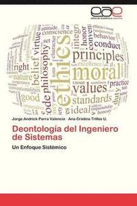 bokomslag Deontologia del Ingeniero de Sistemas