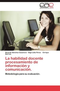 bokomslag La Habilidad Docente Procesamiento de Informacion y Comunicacion.