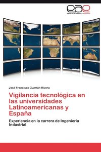 bokomslag Vigilancia Tecnologica En Las Universidades Latinoamericanas y Espana
