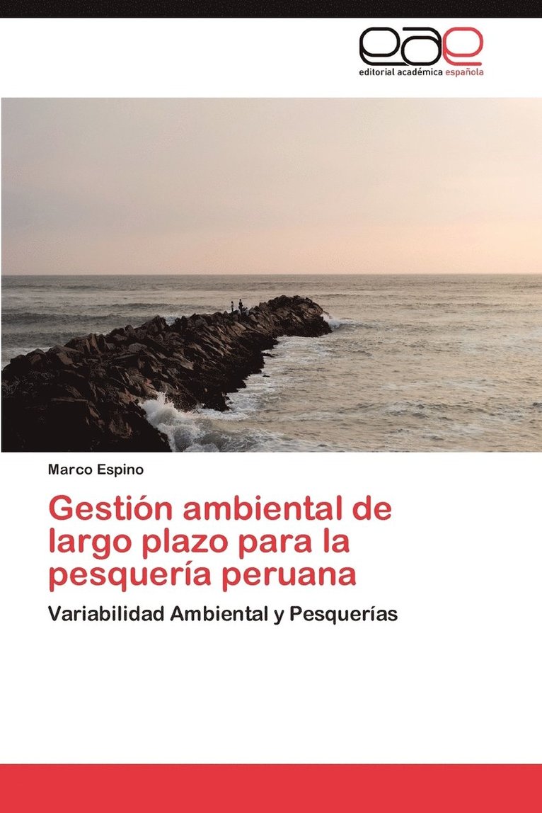 Gestion Ambiental de Largo Plazo Para La Pesqueria Peruana 1
