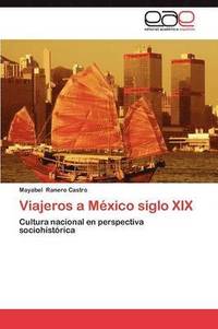 bokomslag Viajeros a Mexico Siglo XIX