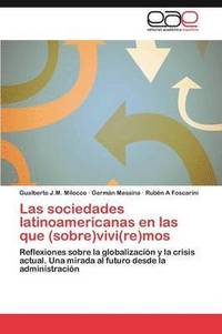 bokomslag Las Sociedades Latinoamericanas En Las Que (Sobre)Vivi(re)Mos