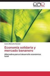 bokomslag Economa solidaria y mercado bananero