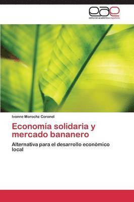 Economa solidaria y mercado bananero 1
