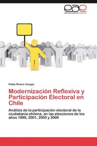 bokomslag Modernizacion Reflexiva y Participacion Electoral En Chile