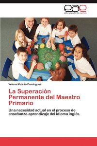 bokomslag La Superacion Permanente del Maestro Primario