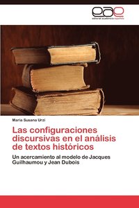 bokomslag Las Configuraciones Discursivas En El Analisis de Textos Historicos