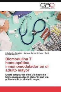 bokomslag Biomodulina T Homeopatica, Inmunomodulador En El Adulto Mayor