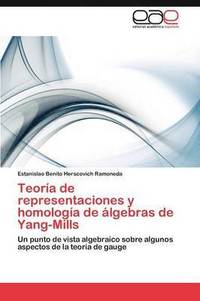 bokomslag Teoria de Representaciones y Homologia de Algebras de Yang-Mills