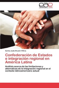 bokomslag Confederacion de Estados E Integracion Regional En America Latina