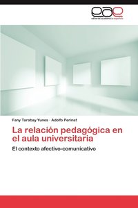 bokomslag La Relacion Pedagogica En El Aula Universitaria