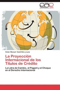 bokomslag La Proyeccion Internacional de Los Titulos de Credito