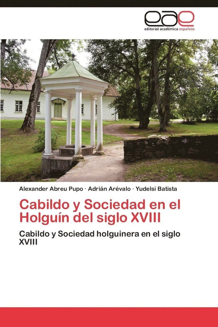 Cabildo y Sociedad En El Holguin del Siglo XVIII 1