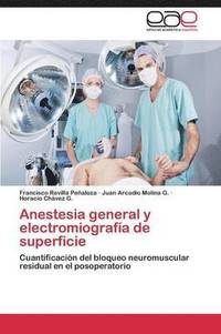 bokomslag Anestesia General y Electromiografia de Superficie