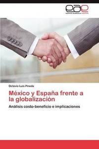 bokomslag Mexico y Espana Frente a la Globalizacion