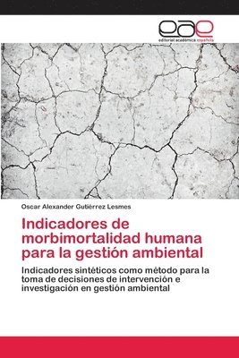 bokomslag Indicadores de morbimortalidad humana para la gestin ambiental