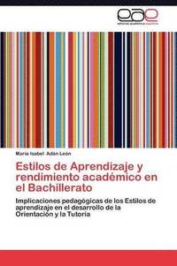 bokomslag Estilos de Aprendizaje y Rendimiento Academico En El Bachillerato
