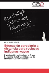 bokomslag Educacion Carcelaria a Distancia Para Reclusas Indigenas Wayuu