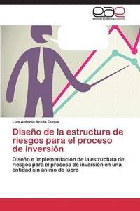 bokomslag Diseno de La Estructura de Riesgos Para El Proceso de Inversion