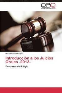 bokomslag Introduccion a Los Juicios Orales -2013-