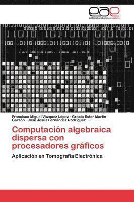 Computacion Algebraica Dispersa Con Procesadores Graficos 1