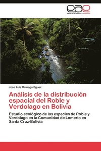 bokomslag Analisis de La Distribucion Espacial del Roble y Verdolago En Bolivia