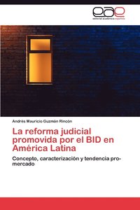 bokomslag La Reforma Judicial Promovida Por El Bid En America Latina