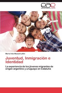 bokomslag Juventud, Inmigracion E Identidad