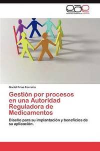 bokomslag Gestion Por Procesos En Una Autoridad Reguladora de Medicamentos