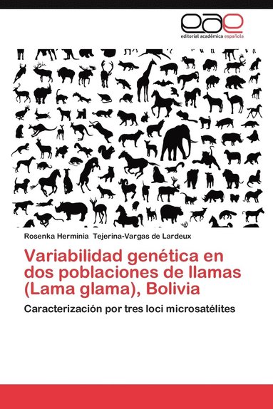 bokomslag Variabilidad Genetica En DOS Poblaciones de Llamas (Lama Glama), Bolivia