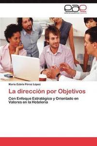 bokomslag La Direccion Por Objetivos