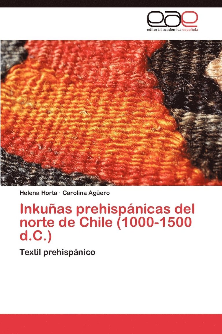 Inkunas Prehispanicas del Norte de Chile (1000-1500 D.C.) 1