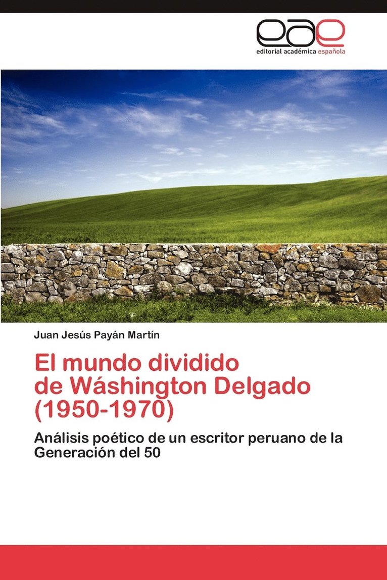 El Mundo Dividido de Washington Delgado (1950-1970) 1