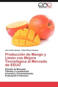 bokomslag Produccion de Mango y Limon Con Mejora Tecnologica Al Mercado de Eeuu