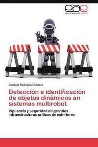 bokomslag Deteccion E Identificacion de Objetos Dinamicos En Sistemas Multirobot