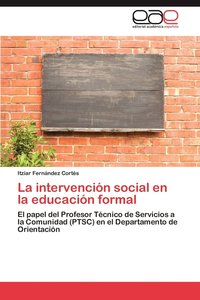 bokomslag La Intervencion Social En La Educacion Formal