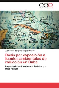 bokomslag Dosis Por Exposicion a Fuentes Ambientales de Radiacion En Cuba