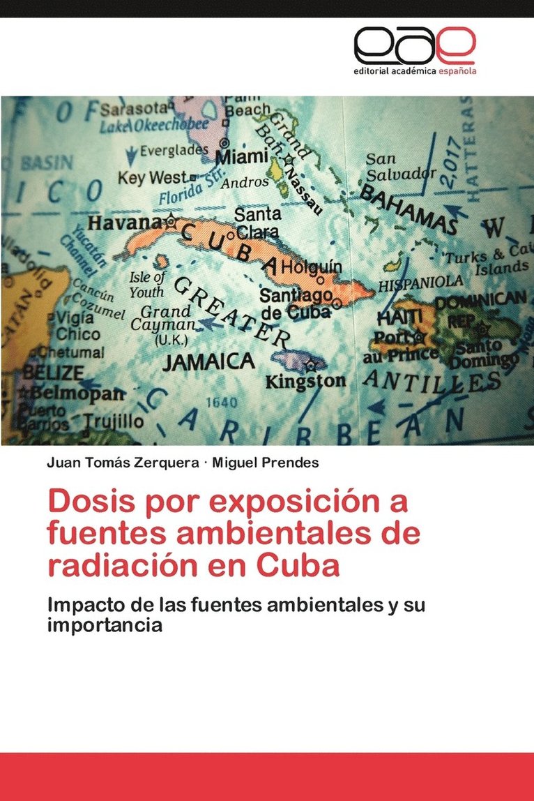 Dosis Por Exposicion a Fuentes Ambientales de Radiacion En Cuba 1