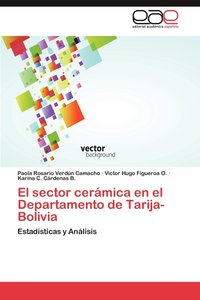bokomslag El Sector Ceramica En El Departamento de Tarija-Bolivia