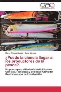 bokomslag Puede La Ciencia Llegar a Los Productores de La Pesca?