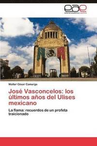 bokomslag Jose Vasconcelos