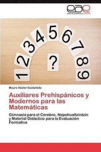 bokomslag Auxiliares Prehispanicos y Modernos Para Las Matematicas