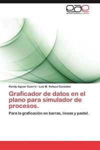 bokomslag Graficador de Datos En El Plano Para Simulador de Procesos.