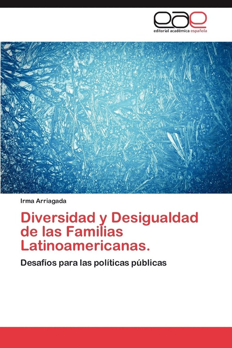 Diversidad y Desigualdad de Las Familias Latinoamericanas. 1