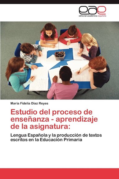 bokomslag Estudio del Proceso de Ensenanza - Aprendizaje de La Asignatura